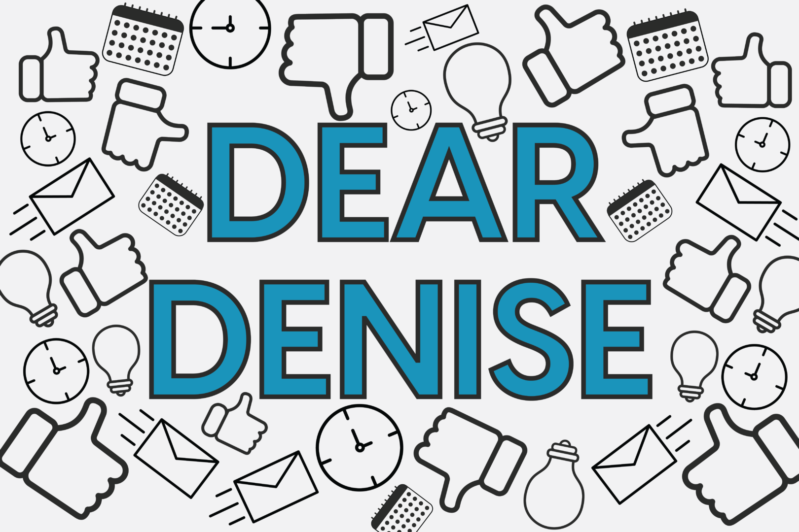 Dear Denise